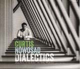 Curtis Nowosad Dialectics